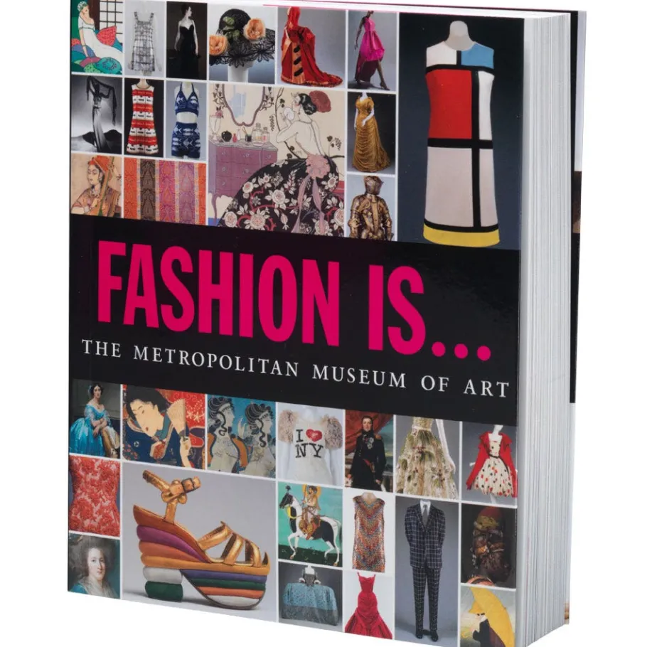 The Met Store FASHION IS...* Fashion|Met Publications